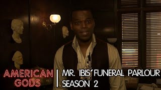 BTS Mr Ibis Funeral Parlour  American Gods  Season Two