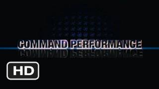 Command Performance Official Trailer 1  2009 HD
