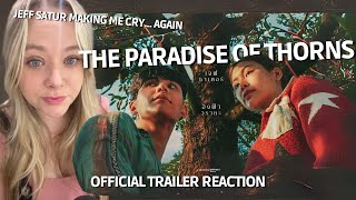 The Paradise of Thorns     OFFICIAL TRAILER REACTION