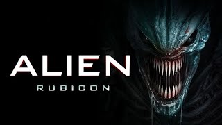 Alien Rubicon 2024 SciFi Horror Trailer