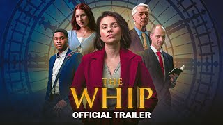 THE WHIP  Parliament Heist Movie  Official UK Trailer