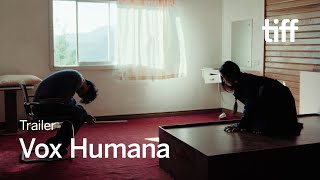 VOX HUMANA Trailer  TIFF 2024