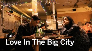 LOVE IN THE BIG CITY Trailer  TIFF 2024