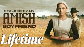 Stalked by My Amish Boyfriend 2024 LMN  BEST Lifetime Movies  Based on a true story 2024