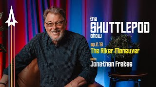 Ep219 The Riker Maneuver with Jonathan Frakes