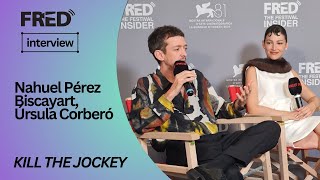 FREDs Interview rsula Corber Nahuel Prez Biscayart  KILL THE JOCKEY venezia81