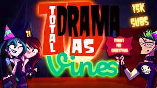 Total Drama as Vines