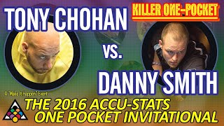 KILLER ONEPOCKET Tony CHOHAN vs Danny SMITH 2016 AccuStats OnePocket Invitational