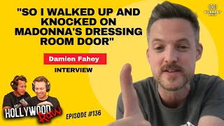 Damien Fahey That Time Madonna Refused To Do An Interview With Me  136