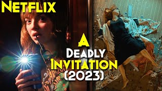 2023 Best Mysterious Horror Movie On NETFLIX  A Deadly Invitation 2023 Explained In Hindi