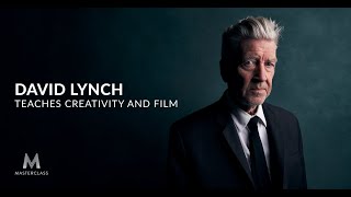 David Lynch Teaches Creativity and Film  Official Trailer  MasterClass