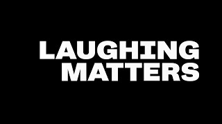 Laughing Matters Official Trailer  NEW