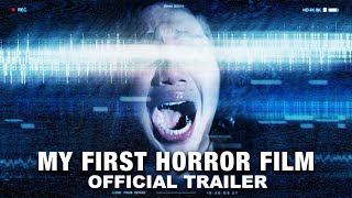 My First Horror Film 2024 Official Trailer