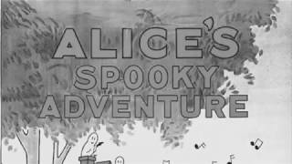Alices Spooky Adventure  Sound Version