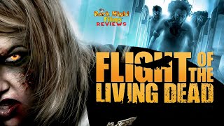 Flight of the Living Dead 2007  Movie Review