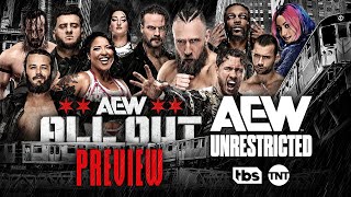 AEW All Out Preview  AEW Unrestricted