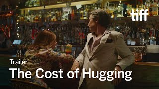 THE COST OF HUGGING Trailer  TIFF 2024