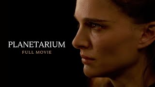 Natalie Portman in the mystical thriller Planetarium  Full movies in English