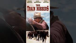 The Train Robbers 1973 John WayneAnnMargretRod TaylorBen Johnson andRicardo Montalbn