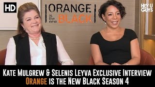 Kate Mulgrew  Selenis Leyva Exclusive Interview  Orange is the New Black Season 4