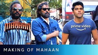 Making of  Mahaan  Part 2  Chiyaan Vikram Dhruv Vikram Simran  Amazon Prime Video