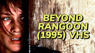 Opening to Beyond Rangoon 1995 VHS True HQ