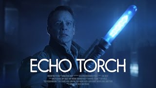ECHO TORCH  A Cinematic Short Film