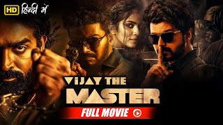 Vijay Sethupathis South Blockbuster Vijay The Master Full Movie Hindi Dubbed  Vijay  Malavika