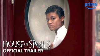 House Of Spoils  Official Trailer  Prime Video