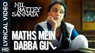 Lyrical Maths Mein Dabba Gul  Full Song with Lyrics  Nil Battey Sannata