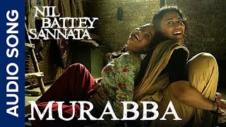 Murabba  Full Audio Song  Nil Battey Sannata