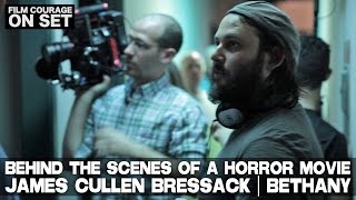 Behind The Scenes Of Horror Movie BETHANY with Director James Cullen Bressack