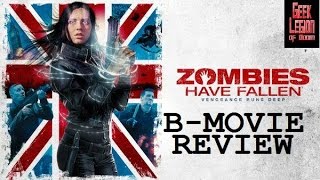 ZOMBIES HAVE FALLEN  2017 Tony Gardner  aka BAD BLOOD Horror BMovie Review