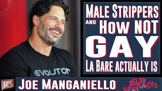 Joe Manganiello Talks Male Strippers  How Not Gay La Bare Actually Is