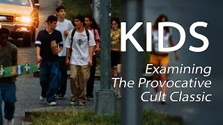 Kids 1995  Examining The Provocative Cult Classic