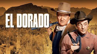 El Dorado 1966 Movie  John Wayne Robert Mitchum James Caan Charlene Holt  Review and Facts