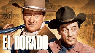 El Dorado 1966 Movie  John Wayne Robert Mitchum James Caan  Review And Facts