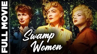 Swamp Women 1956  American Adventure Movie  Carole Mathews Beverly Garland