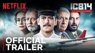 IC 814 The Kandahar Hijack  Official Trailer  Vijay Varma Pankaj Kapur Naseeruddin Shah