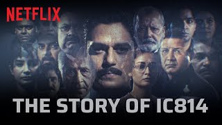 The Story Of IC 814 The Kandahar Hijack  Vijay V Kumud M Naseeruddin S  Netflix India