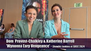 Wynonna Earp Vengeance  Dom ProvostChalkley and Katherine Barrell Interview sdcc2024 wayhaught