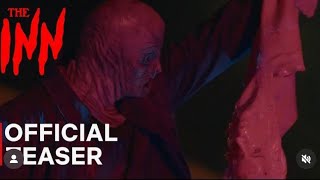 The INN 2024 Teaser Trailer Horror Film