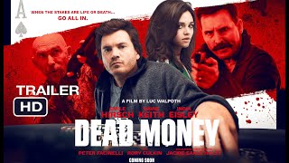 DEAD MONEY 2024  Official Trailer