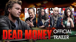 DEAD MONEY  Official Trailer HD