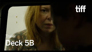 DECK 5B Trailer  TIFF 2024