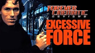 Excessive Force 1993  Forever Cinematic Movie Review