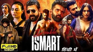 New Hindi Dubbed Movie 2024  Double iSmart Full Movie Hindi Dubbed 2024  Ram PothineniSanjay Dutt