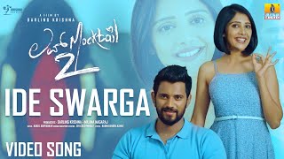 Ide Swarga  4K Video Song  Love Mocktail 2  Sanjith Hegde Darling Krishna Milana Nagaraj Nakul