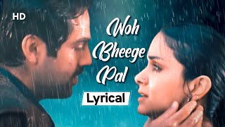 Woh Bheege Pal Lyrical  Manorama Six Feet Under 2007  Abhay Deol  Gul Panag  Raima Sen