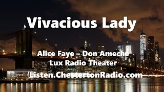 Vivacious Lady  Alice Faye  Don Ameche  Lux Radio Theater